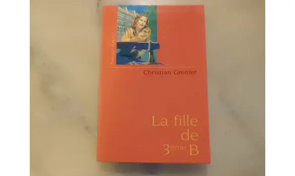La fille de la 3eme B/ Christian Grenier
