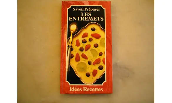 Les entremets/savoir préparer