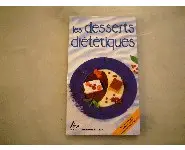 Les desserts diététiques/J. Truschelut