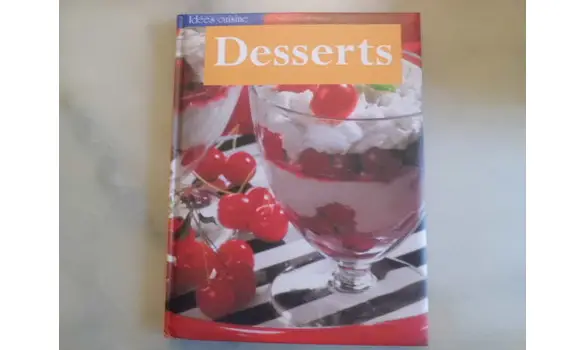 Desserts/Idees cuisine 2009