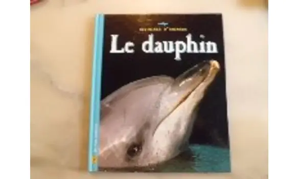 Le Dauphin/ Histoires d'animaux