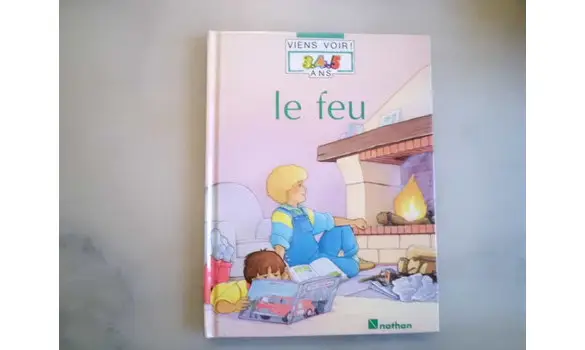 Le feu/Viens voir 3,4,5 ans