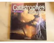 Les catastrophes naturelles/ à la loupe