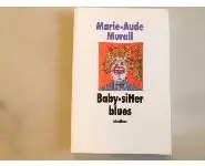 Baby-sitter blues/M-A.Murail/Médium