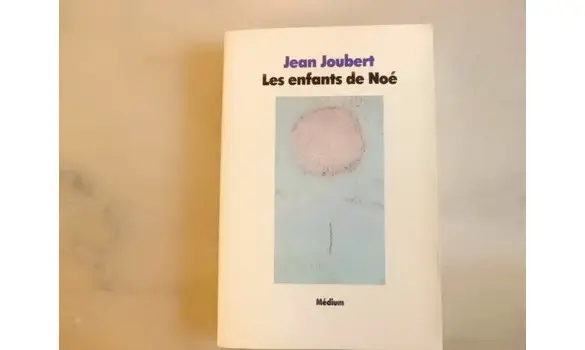 Les enfants de Noé/J.Joubert/Médium