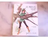 Le Prince vert/Gilles Saint Cérèze