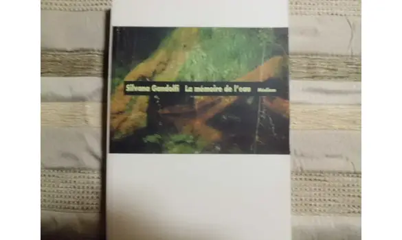 La memoire de l'eau. Silvana Gandolfi