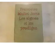 Les signes et les prodiges/Mallet_Jorris