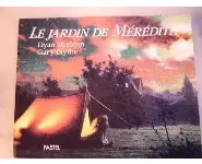 Le jardin de Mérédith. Dian Sheldon