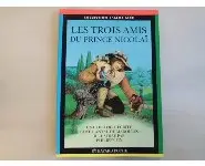 Les trois amis du Prince Nicolaï