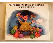 Mémoires d'un colonel jardinier