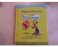 Hugo et les rois être et avoir