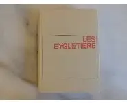 Les Eygletieres/Henri Troyat/Flammarion