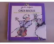 Gros Bisous/jardin d'enfants