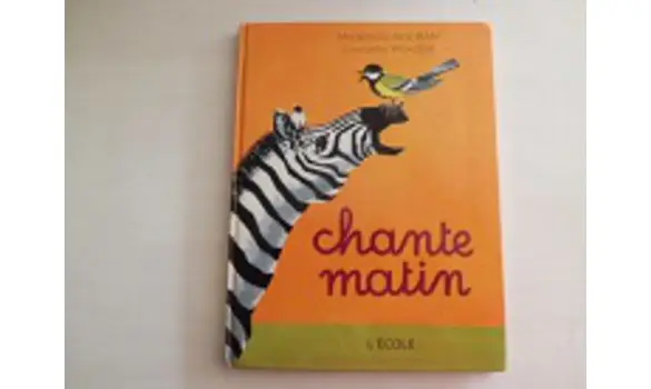 Chante matin: livre de lecture