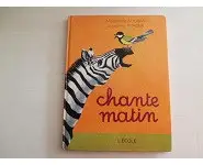 Chante matin: livre de lecture