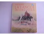 La langue de chez nous