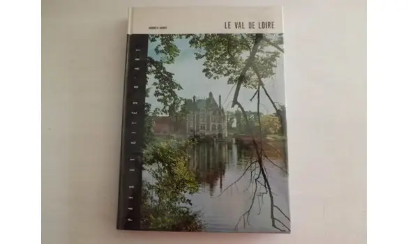 Le Val de Loire Pays et cités d'art