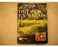 Ce que dit la nature d'étangs en marais