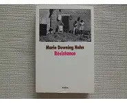Resistance. Marie Downing Hahn. Medium