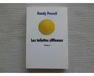 Les toilettes siffleuses-Randy Powel