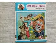 Marjorie et Bucky visitent le cirque