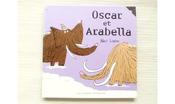 Oscar et Arabella. Neal Layton