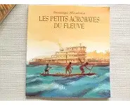 Les petits acrobates du fleuve.