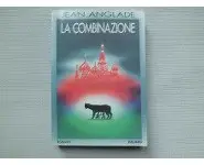 La combinazione/ Jean Anglade