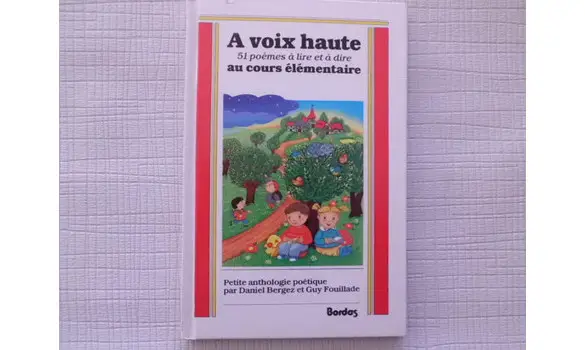 51 poèmes A lire et à dire A voix haute