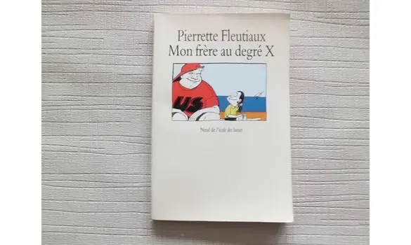 Mon frère au degré X- P. Fleutiaux