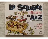 Le squatt illustre de A à Z