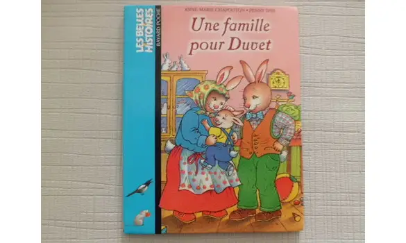 Une famille pour Duvet/Belles histoires
