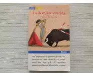 La dernière corrida/Vincent de Swarte