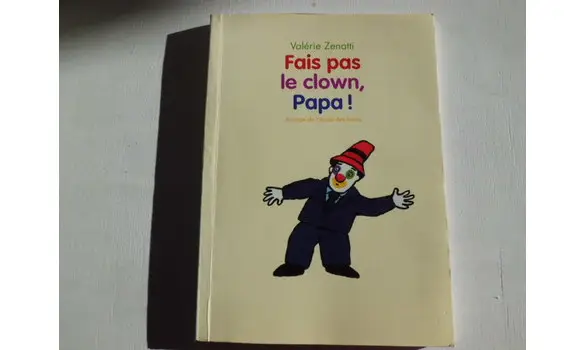Fais pas le clown Papa-Valérie Zanetti