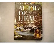 Ce que dit la nature au fil de l'eau