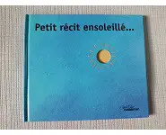 Petit récit ensoleillé