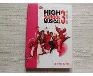 High school musical 3 le roman du film