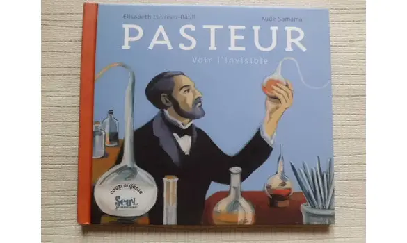Pasteur voir l'invisible Coup de génie