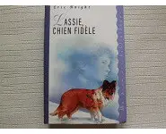 Lassie chien fidèle Eric Knight