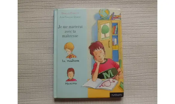 Je me marierai avec la maîtresse