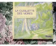 La cueillette des mures Bibl. Benjamin