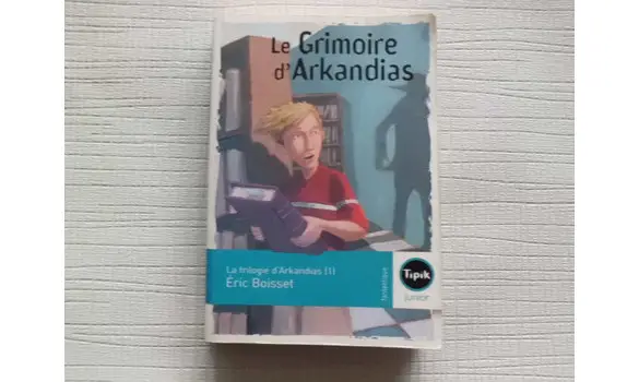 Le Grimoire d'Arkandias Eric Boisset T1