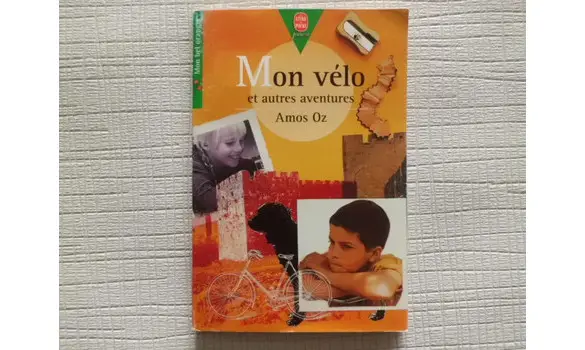 Mon vélo et autres aventures Amos Oz