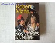 En nos vertes années Robert Merle