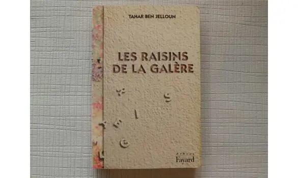 Les raisins de la galère- Ben Jelloun