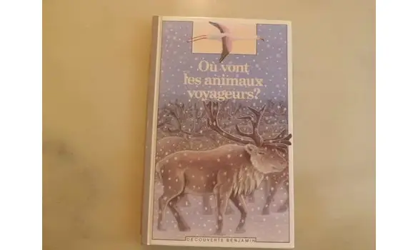 Où vont les animaux voyageurs/D.Benj.