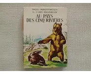 Au pays des 5 rivières Idéal bibliothèqu
