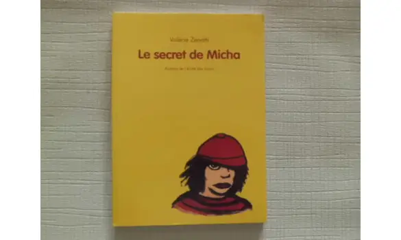 Le secret de Micha Valérie Zenatti
