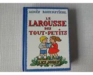 Le Larousse des tout-petits: Les noms